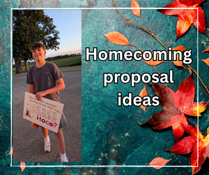 Homecoming Proposal Ideas