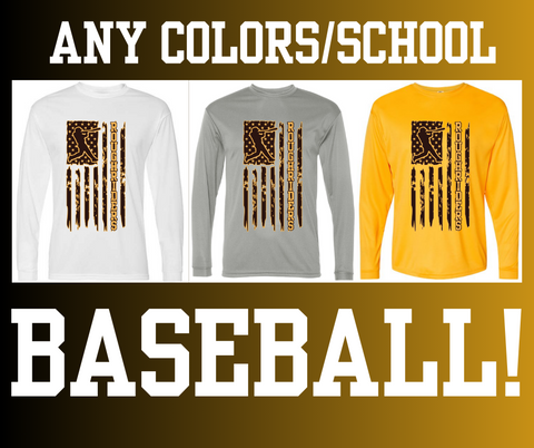 Dri Fit Short Sleeve or Long Sleeve- BASEBALL Flag Shirt WJ by Default (other schools available)