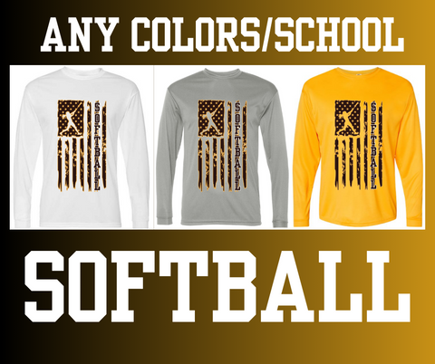 Dri Fit Short Sleeve or Long Sleeve- SOFTBALL Flag Shirt WJ by Default (other schools available)